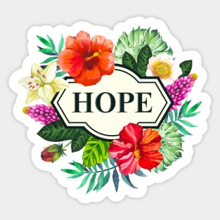 Hope / Inspirational quote Sticker